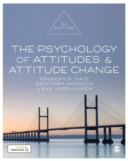 The Psychology Of Attitudes And Attitude Change Av Gregory R. Maio, Bas Verplanken, Geoffrey Haddock