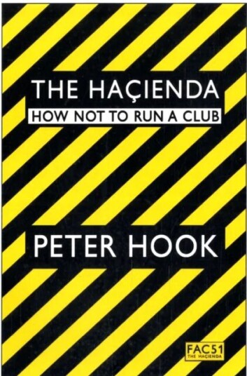 The Hacienda Av Peter Hook