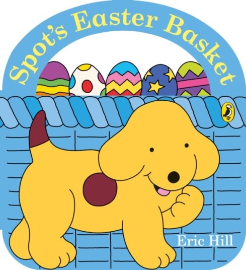 Spot'S Easter Basket Av Eric Hill