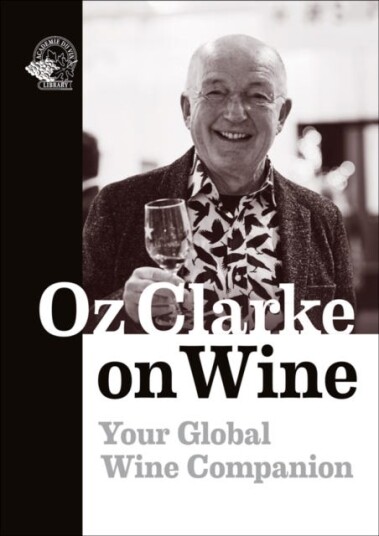 Oz Clarke On Wine Av Oz Clarke