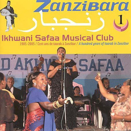 Ikhwani Safaa Musical Club Zanzibara 1: A Hundred Years Of Taarab In Zanzibar CD