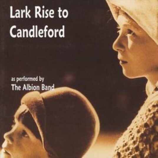 The Albion Band  Lark Rise To Candleford  CD