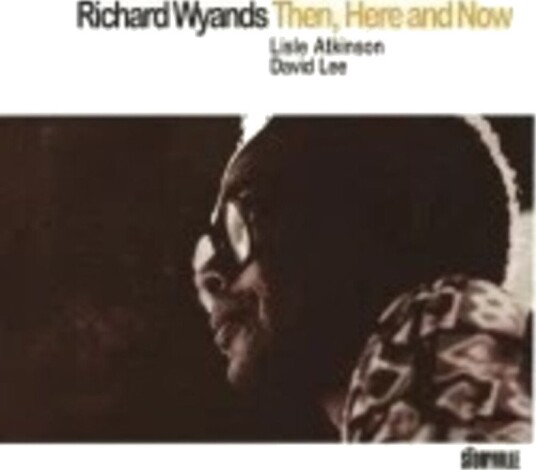 Richard Wyands  Then Here & Now  CD
