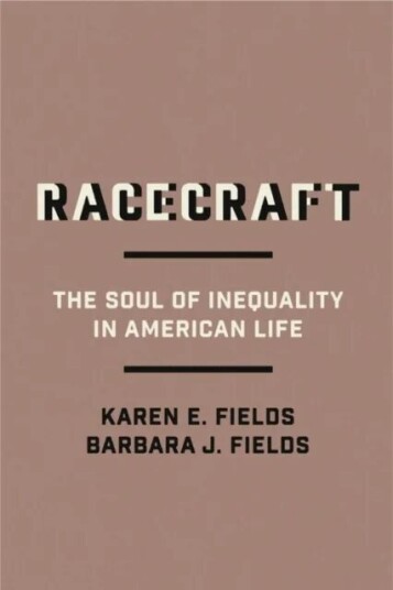 Racecraft Av Barbara J. Fields, Karen E. Fields