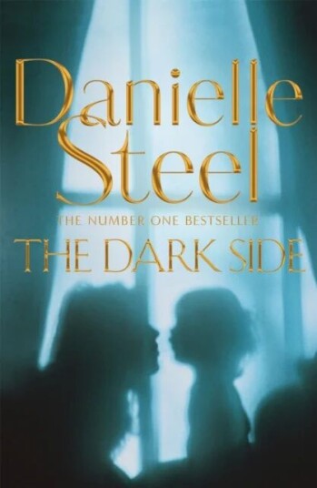 The Dark Side Av Danielle Steel