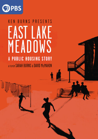 East Lake Meadows: Public Housing Story: Film By DVD