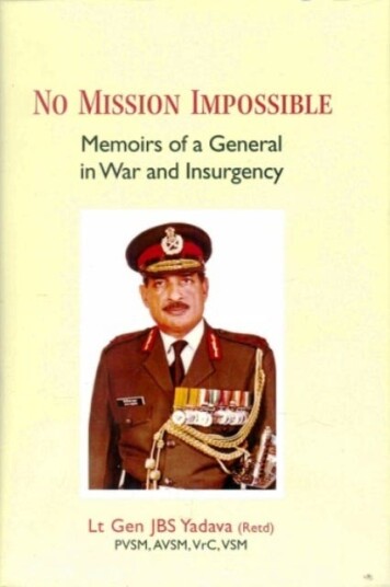 No Mission Impossible  Memoirs of a General in War and Insurgency
