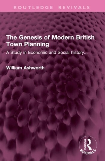 The Genesis of Modern British Town Planning The Genesis of Modern British Town Planning