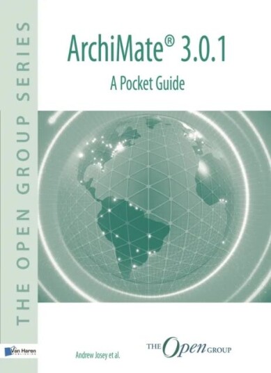 Archimate(R) 3.0.1 - A Pocket Guide Av Andrew Josey