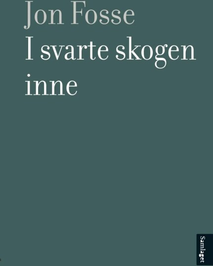 I Svarte Skogen Inne Av Jon Fosse
