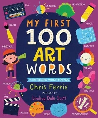 My First 100 Art Words Av Chris Ferrie My First 100 Art Words Av Chris Ferrie