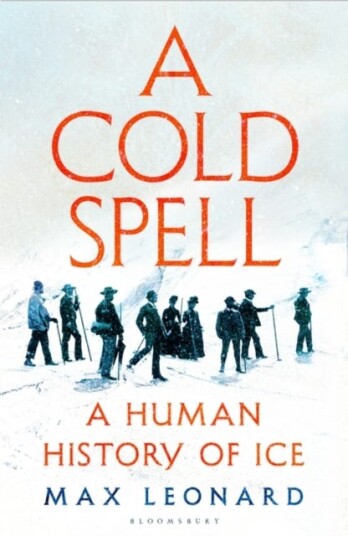 A Cold Spell Av Max Leonard A Cold Spell Av Max Leonard