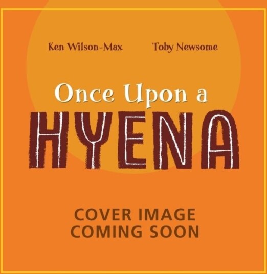 African Stories: Once Upon a Hyena African Stories: Once Upon a Hyena