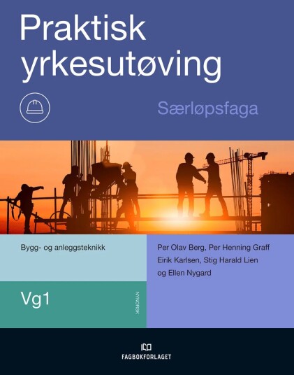 Praktisk Yrkesutøving, Særløpsfaga Av Per Henning Graff, Eirik Karlsen, Stig Harald Lien, Wiggo Lindseth, Ellen Nygard