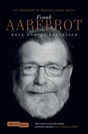 Frank Aarebrot Av Martin Larsen Hirth, Liv Skotheim