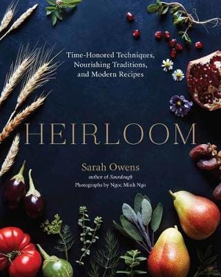 Heirloom TimeHonored Techniques, Nourishing Traditions, and Modern Recipes