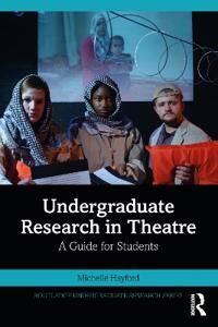 Hayford Michelle Undergraduate Research in Theatre