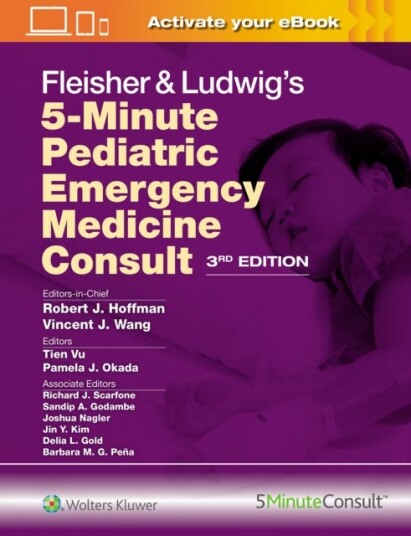Fleisher & Ludwig's 5Minute Pediatric Emergency Medicine Consult