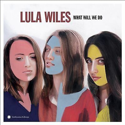MediaTronixs Lula Wiles : What Will We Do CD (2019) Pre-Owned