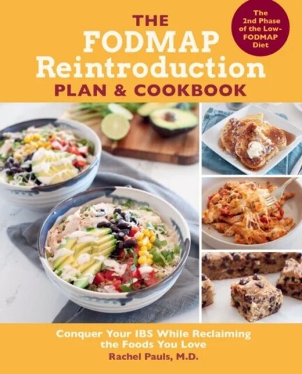 The Fodmap Reintroduction Plan And Cookbook Av Dr. Rachel Pauls