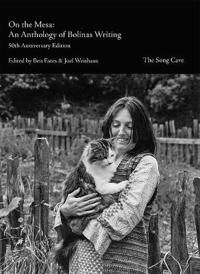 Estes Benjamin On the Mesa: An Anthology of Bolinas Writing 50th Anniversary Edition
