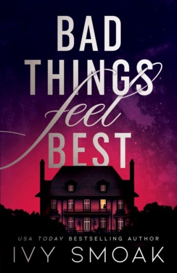 Bad Things Feel Best Av Ivy Smoak