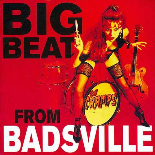 Big Beat From Badsville Big Beat From Badsville