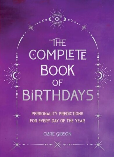 The Complete Book Of Birthdays - Gift Edition Av Clare Gibson