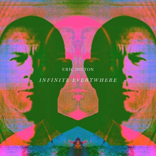 Eric Hilton  Infinite Everywhere  LP/Vinyl
