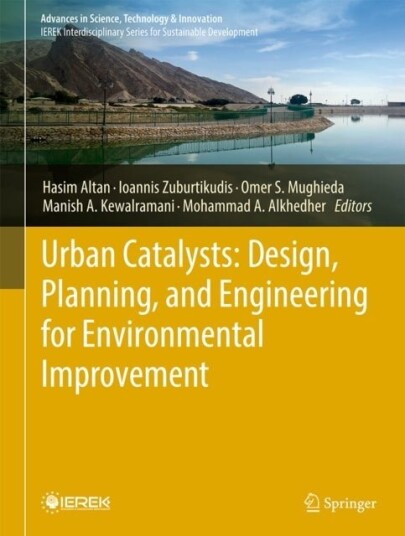 Urban Catalysts: Design Planning and Engineering for Environmental Improvement