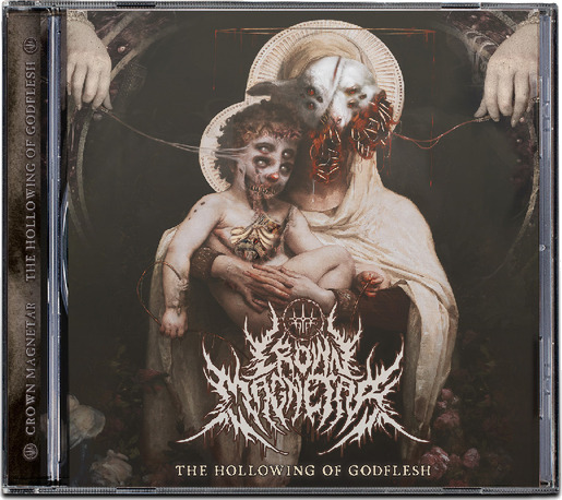 Crown Magnetar The Hollowing Of Godflesh CD