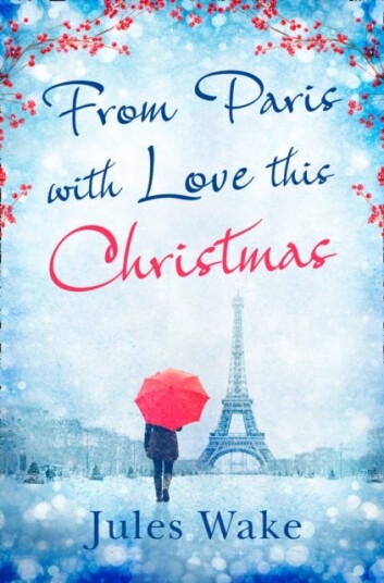 From Paris With Love This Christmas Av Jules Wake