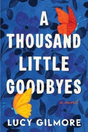 A Thousand Little Goodbyes A Thousand Little Goodbyes