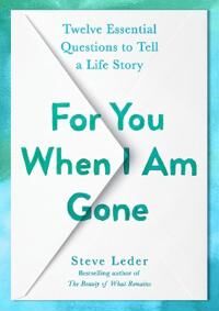 For You When I Am Gone Av Steve Leder