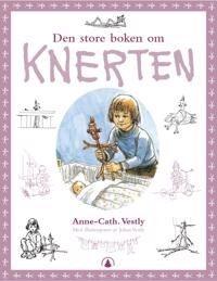 Den Store Boken Om Knerten Av Anne-Cath. Vestly