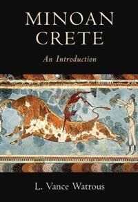 Minoan Crete Av L. Vance (State University Of New York Buffalo) Watrous