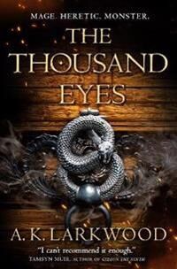 The Thousand Eyes Av A. K. Larkwood