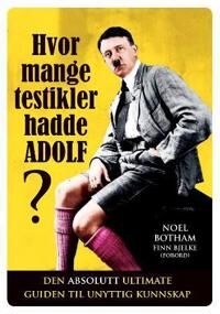 Hvor Mange Testikler Hadde Adolf? Av Noel Botham
