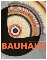 Bauhaus 1919-1933 Av Leah Dickerman, Benjamin H. D. Buchloh, Brigid Doherty, Hal Foster, Charles W. Haxthausen, Andreas Huyssen, Michael W. Jennings, Bauhaus 1919-1933 Av Leah Dickerman, Benjamin H. D. Buchloh, Brigid Doherty, Hal Foster, Charles W. Haxthausen, Andreas Huyssen, Michael W. Jennings,