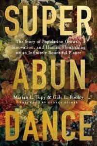 Superabundance Av Marian L Tupy, Gale L Pooley