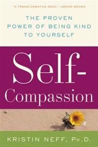 Self-Compassion Av Dr. Kristin Neff