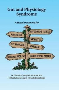 Campbell-McBride M.D. Natasha Gut and Physiology Syndrome Campbell-McBride M.D. Natasha Gut and Physiology Syndrome