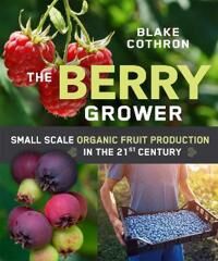 The Berry Grower Av Blake Cothron