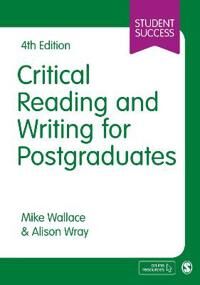 Critical Reading And Writing For Postgraduates Av Mike Wallace, Alison Wray