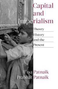 Capital And Imperialism Av Utsa Patnaik, Prabhat Patnaik