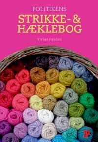 Høxbro Vivian Politikens strikke- & hæklebog Høxbro Vivian Politikens strikke- & hæklebog