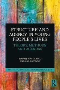 Nico Magda Structure and Agency in Young People’s Lives