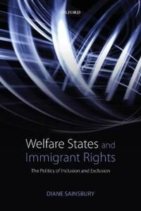 Sainsbury Diane Welfare States and Immigrant Rights