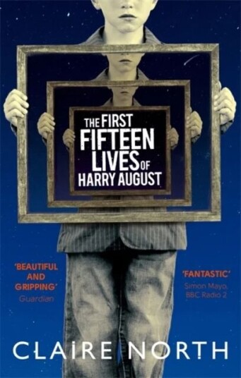 The First Fifteen Lives Of Harry August Av Claire North