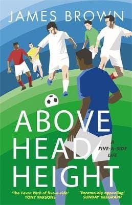 Above Head Height  A FiveASide Life